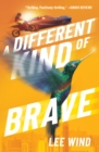 Image for A Different Kind of Brave