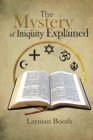 Image for Mystery Of Iniquity Explained