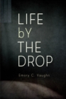 Image for Life By The Drop