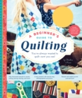 Image for A beginner&#39;s guide to quilting