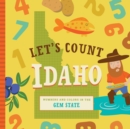 Image for Let&#39;s count Idaho  : numbers and colors in the Gem State
