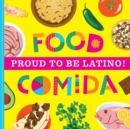 Image for Proud to Be Latino: Food/Comida