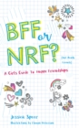 Image for BFF or NRF (not really friends)  : a girl&#39;s guide to happy friendships