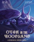 Image for Over in the woodland  : a mythological counting journey