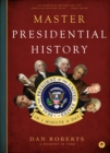 Image for Master Presidential History in 1 Minute a Day