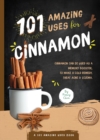 Image for 101 amazing uses for cinnamon