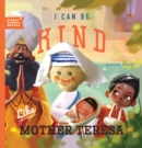 Image for I can be kind like Mother Teresa