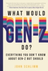 Image for What would Gen-Z do?