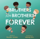 Image for Brothers Are Brothers Forever