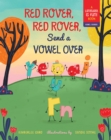 Image for Red Rover, Red Rover, Send a Vowel Over : A Picture Book about Vowel Sounds