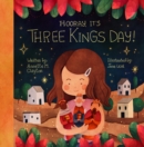 Image for Hooray, It&#39;s Three Kings Day! : A Picture Book for Epiphany