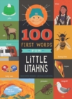 Image for 100 First Words for Little Utahns : A Board Book