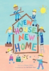 Image for New House, New Home : A Picture Book About Building a House