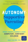 Image for Autonomy-Supportive Parenting