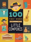 Image for 100 First Words for Little Cowpokes