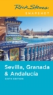 Image for Rick Steves Snapshot Sevilla, Granada &amp; Andalucia (Sixth Edition)