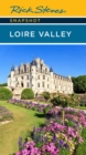 Image for Rick Steves Snapshot Loire Valley (Sixth Edition)
