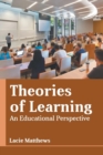 Image for Theories of Learning: An Educational Perspective