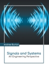 Image for Signals and Systems: An Engineering Perspective