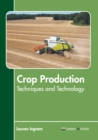 Image for Crop Production: Techniques and Technology