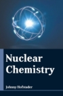 Image for Nuclear Chemistry
