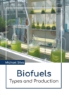 Image for Biofuels: Types and Production