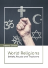 Image for World Religions: Beliefs, Rituals and Traditions