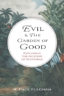 Image for Evil and The Garden of Good