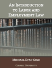 Image for An Introduction to Labor and Employment Law