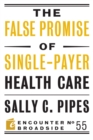 Image for The false promise of single-payer health care