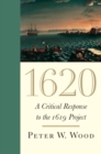 Image for 1620 : A Critical Response to the 1619 Project
