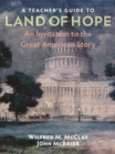 Image for Teacher&#39;s Guide to Land of Hope: An Invitation to the Great American Story