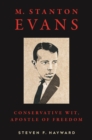 Image for M. Stanton Evans: Conservative Wit, Apostle of Freedom