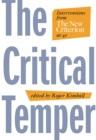 Image for Critical Temper: Interventions from The New Criterion at 40