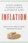 Image for Inflation  : what it is, why it&#39;s bad, and how to fix it