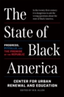 Image for The state of Black America  : progress, pitfalls, and the promise of the Republic