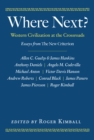 Image for Where next?  : Western civilization at the crossroads