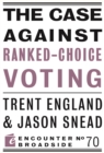 Image for The Case Against Ranked-Choice Voting