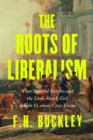 Image for The Roots of Liberalism
