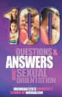 Image for 100 Questions and Answers About Sexual Orientation and the Stereotypes and Bias Surrounding People who are Lesbian, Gay, Bisexual, Asexual, and of other Sexualities