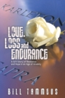 Image for Love, Loss and Endurance : A 9/11 Story of Resilience and Hope in an Age of Anxiety