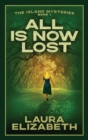 Image for All Is Now Lost : A cozy mystery rooted in the South Carolina Lowcountry