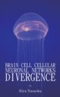 Image for Brain Cell Cellular Neuronal Networks Divergence