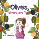Image for Olives Where Are You?