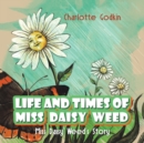 Image for Life and Times of Miss Daisy Weed