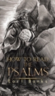 Image for How to Read the Psalms