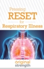 Image for Pressing RESET for Respiratory Illness