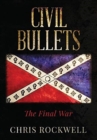 Image for Civil Bullets : The Final War