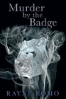Image for Murder By The Badge