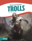 Image for Mythical Creatures: Trolls